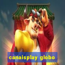 canaisplay globo